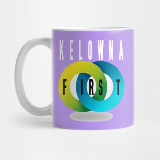 kelowna first Mug